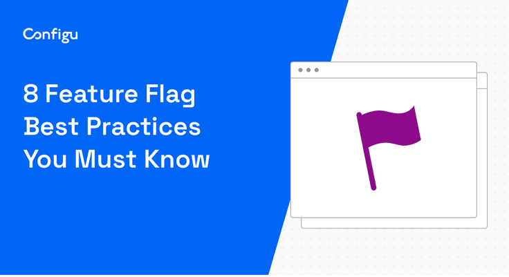 8 feature flag best practices you must know blog banner