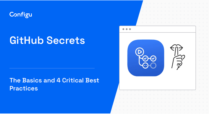 GitHub Secrets The Basics and 4 Critical Best Practices Blog Banner